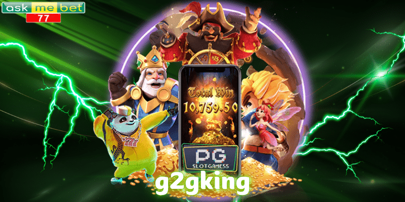 g2gking